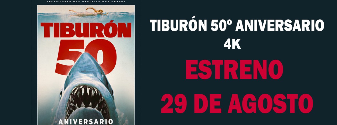 4K TIBURÓN 50 ANIVERSARIO